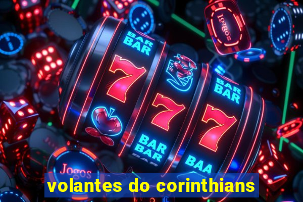 volantes do corinthians